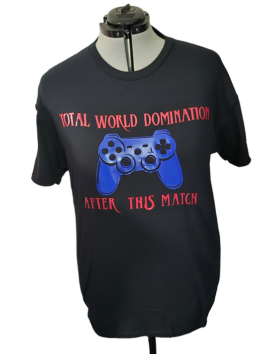 Total World Domination "After this match" Unisex T shirt