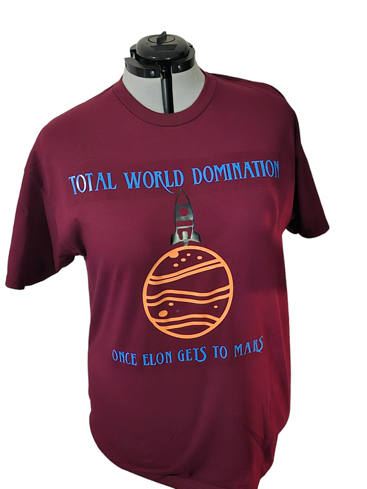 Total World Domination "Once Elon Gets to Mars Unisex T-shirt"